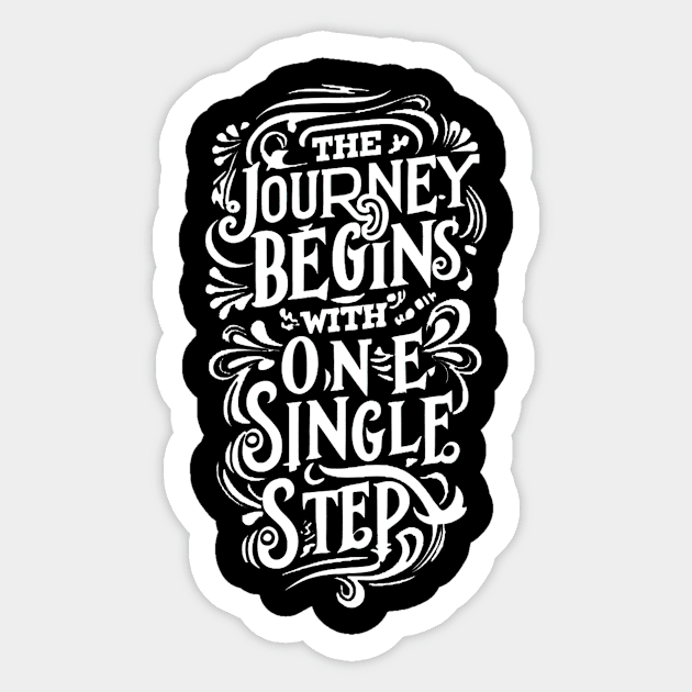 The journey begins with one single step Sticker by  El-Aal